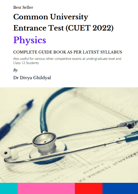 CUET 2022 - PHYSICS (By Dr Divya Ghildhyal) book logo